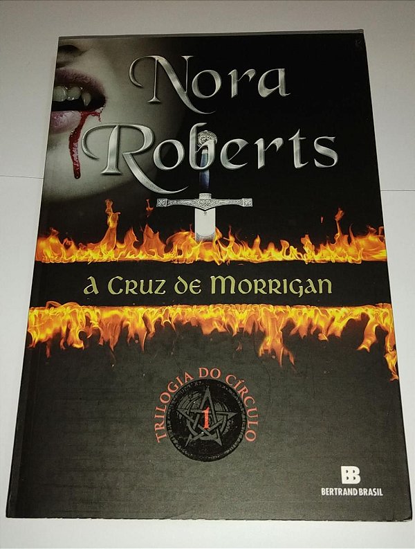 A cruz de Morrigan - 1 - Trilogia do círculo - Nora Roberts