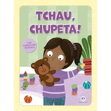 Tchau Chupeta ! - Ciranda Cultural - Novo e lacrado