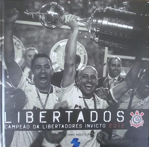 Libertados Campeão da libertadores invicto 2012 - Daniel Augusto Jr.