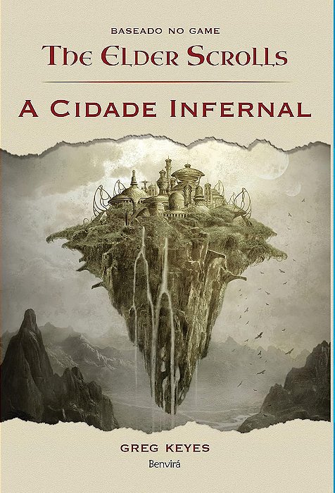 A cidade infernal - baseado no jogo The Elder Scrolls - Greg Keyes
