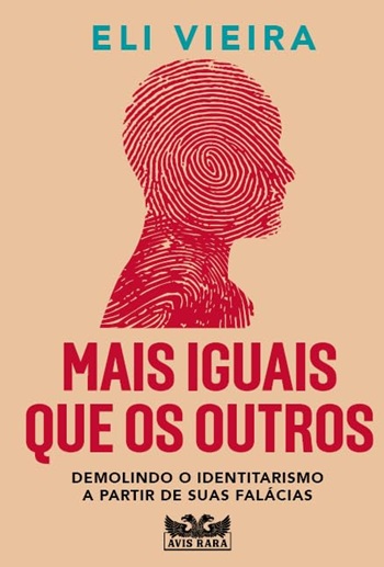 Mais iguais que os outros - Eli Vieira - Novo e Lacrado