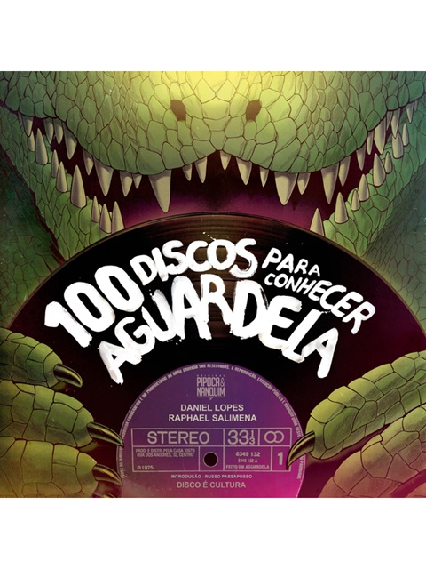 100 Discos para Conhecer Aguardela - Daniel Lopes