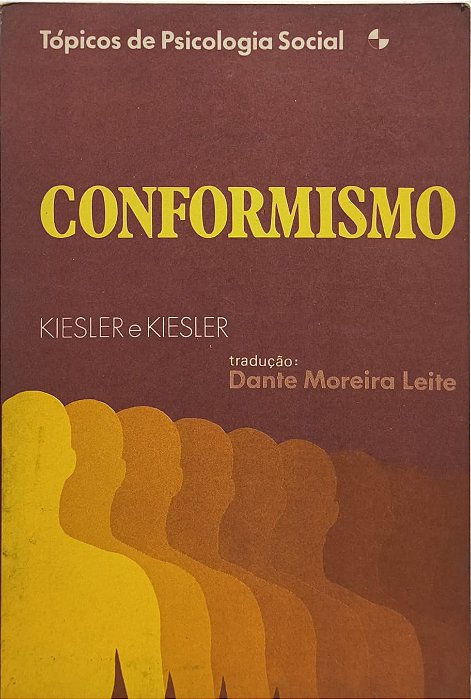 Conformismo - Charles A. Kiesler e Sara B. Kiesler