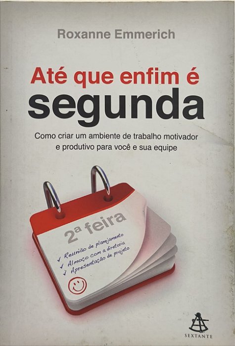 Até que Enfim é Segunda - Roxanne Emmerich