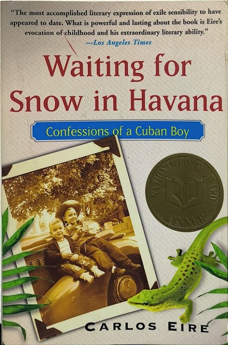 Waiting for Snow in Havana: Confessions of a Cuban Boy - Carlos Eire (Idioma-inglês)