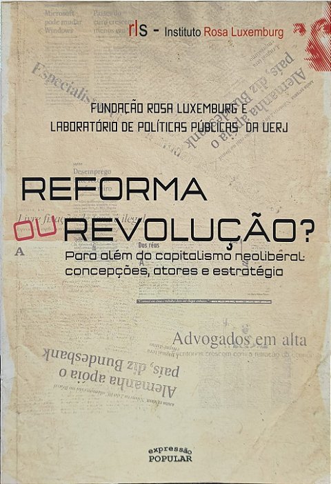 Reforma ou Revolução? -  Emir Sader e Michael Brie