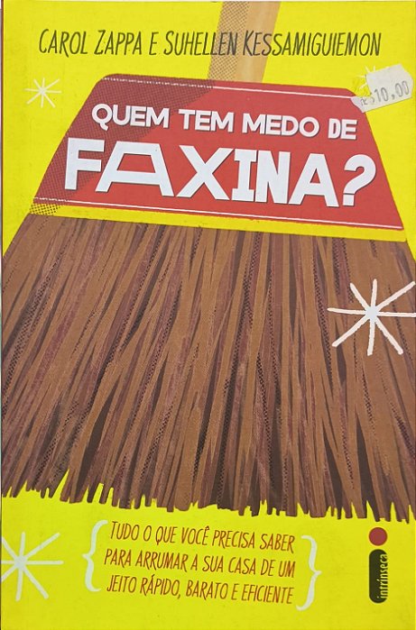 Quem tem Medo de Faxina? - Carol Zappa e Suhellen Kessamiguiemon