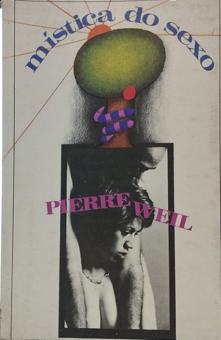 Mística do Sexo - Pierre Weil