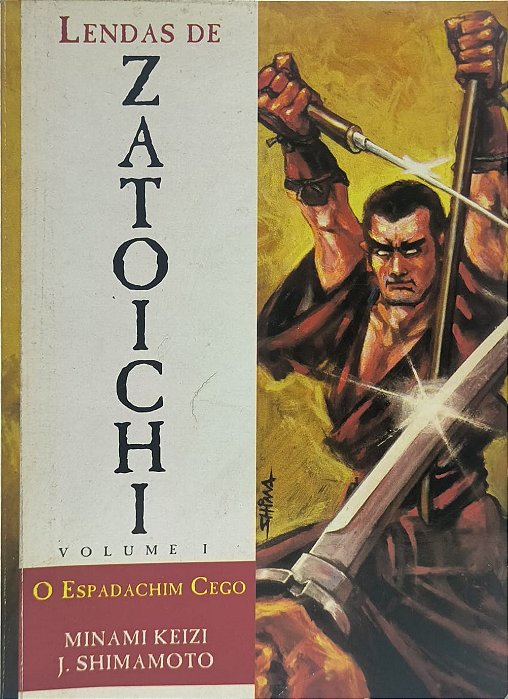Lendas de Zatoichi Vol 1: O Espadachim Cego -Minami Keiz (mangá)