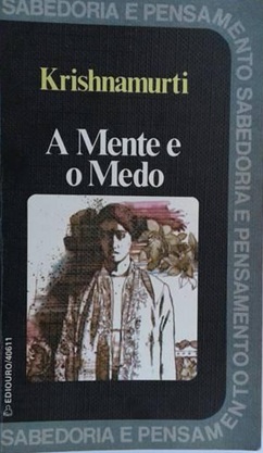 A Mente e o Medo - Krishnamurti (marcas)