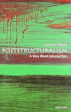 Poststructuralism: A Very Short Introduction - Catherine Belsey (Em inglês) (marcas)