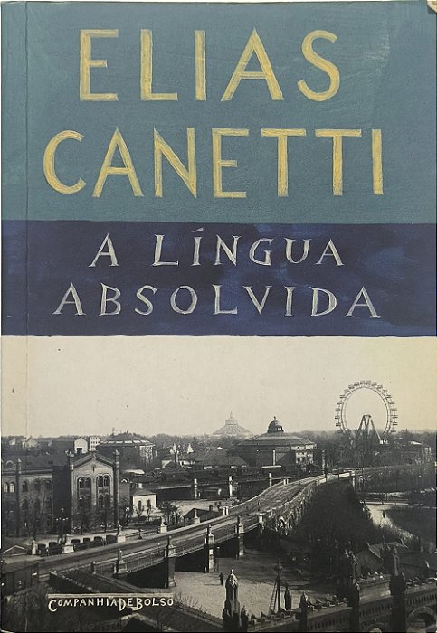 A língua absolvida - Elias Canetti