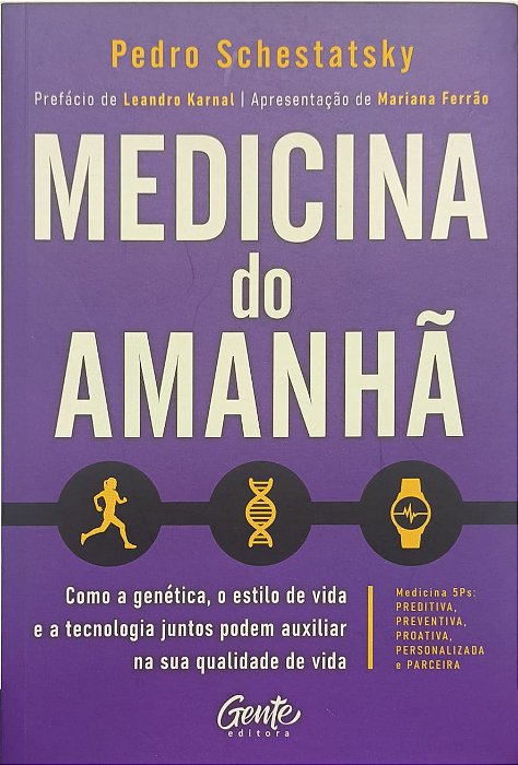 Medicina do Amanhã - Pedro Schestatsky