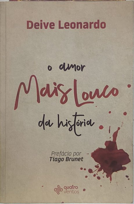 O Amor Mais Louco da História - Deive Leonardo