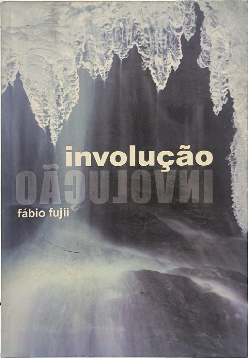 Involução - Fabio Fujii