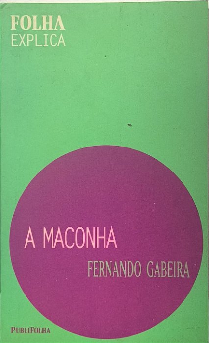 A Maconha - Fernando Gabeira
