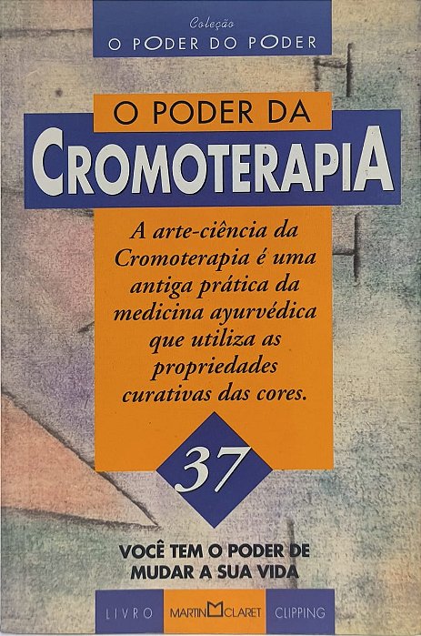 O Poder da Cromoterapia - Vários autores