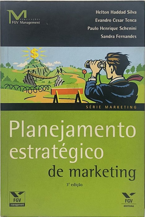 Planejamento Estratégico de Marketing - Helton Haddad Carneiro da Silva e outros