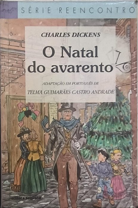 O Natal do Avarento - Charles Dickens