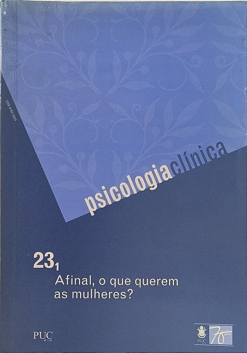 Psicologia clínica :Afinal,o que querem as mulheres? Vol 23.1