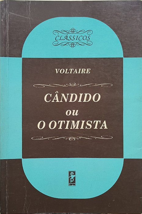 Cândido, ou o Otimismo - Voltaire