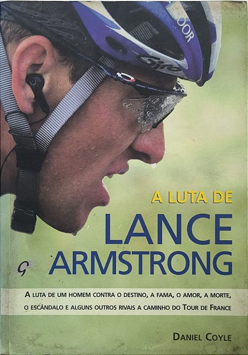 A Luta de Lance Armstrong - Daniel Coyle
