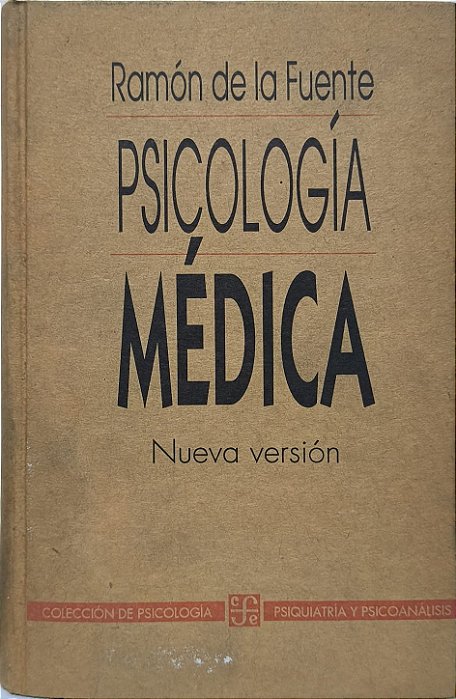 ​​​​​​​Psicología Médica (nova versão) - Dr. Ramón de la Fuente Muñiz (idioma-espanhol)