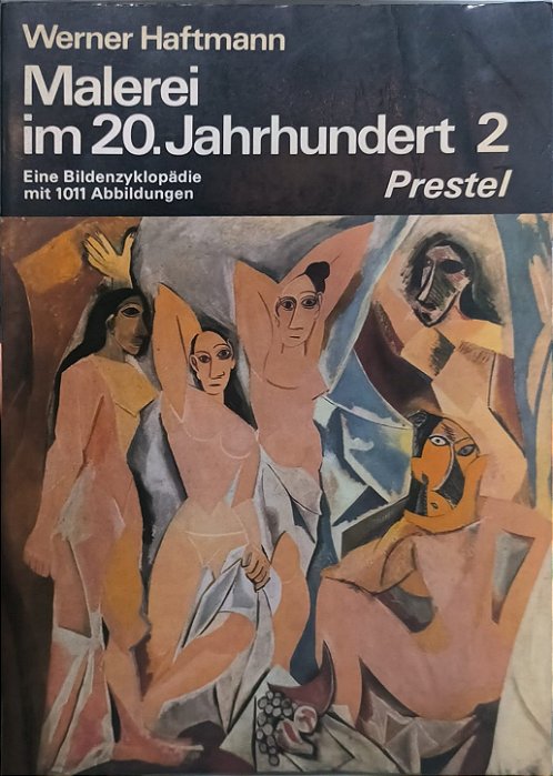 Malerei im 20. Jahrhundert 2 - Werner Haftmann (Idioma- Alemão)