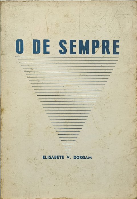 O de Sempre - Elisabete V.Dorgan