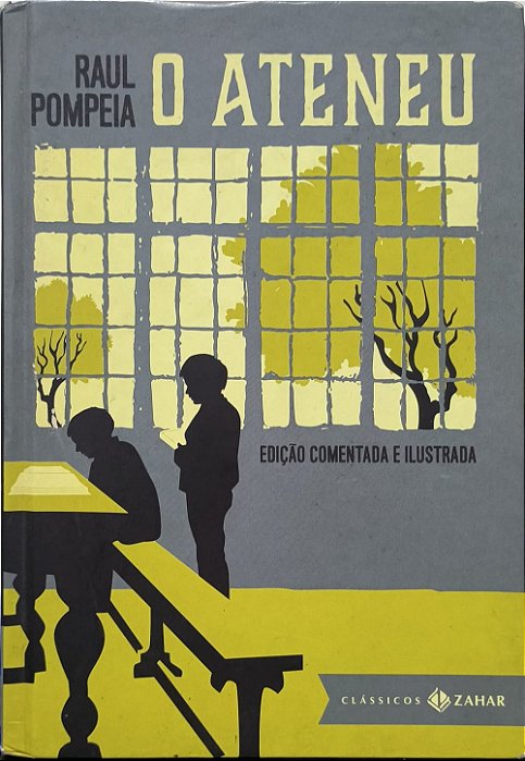 O Ateneu - Raul Pompéia