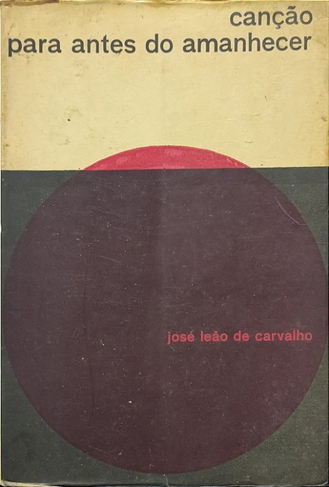 Canção para antes do amanhecer - Jose Leão de Carvalho