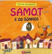 Samot e Os Sonhos - Regina Drummond - Novo e Lacrado