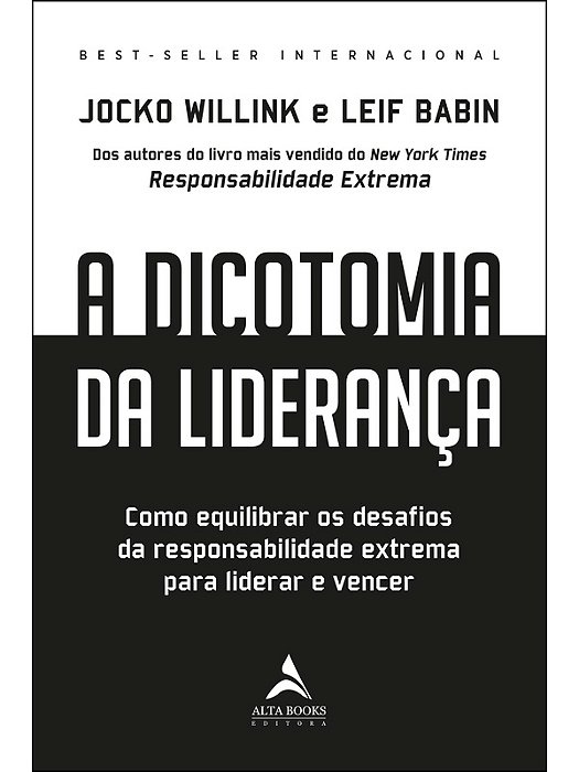 A dicotomia da liderança - Jocko Willink