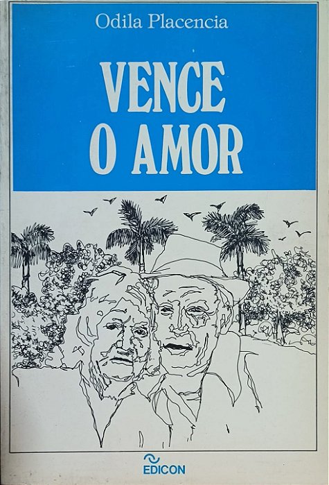​​​​​​​Vence o Amor - Odila Placência