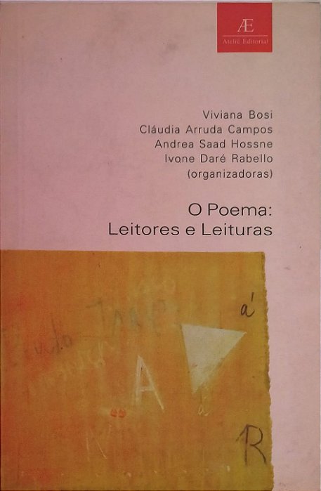 O Poema :Leitores e Leituras  - Viviana Bosi e outras