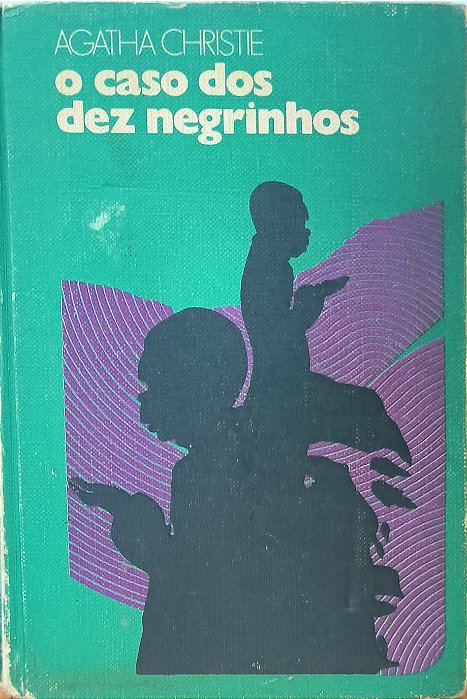 O Caso dos Dez Negrinhos - Agatha Christie