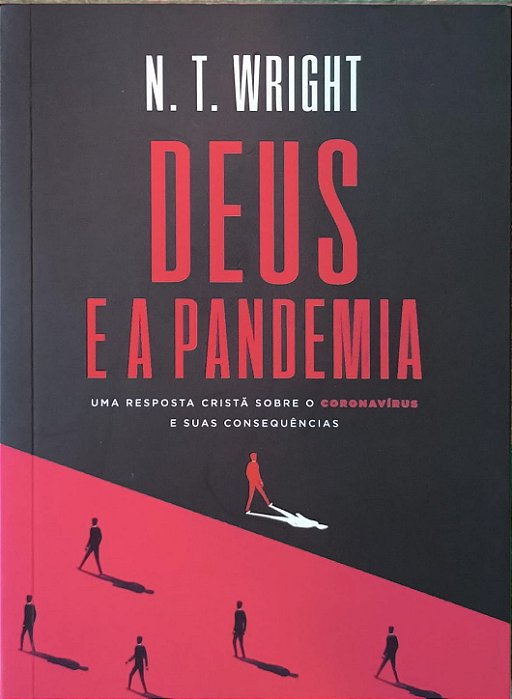 Deus e a pandemia - N. T. Wrightd