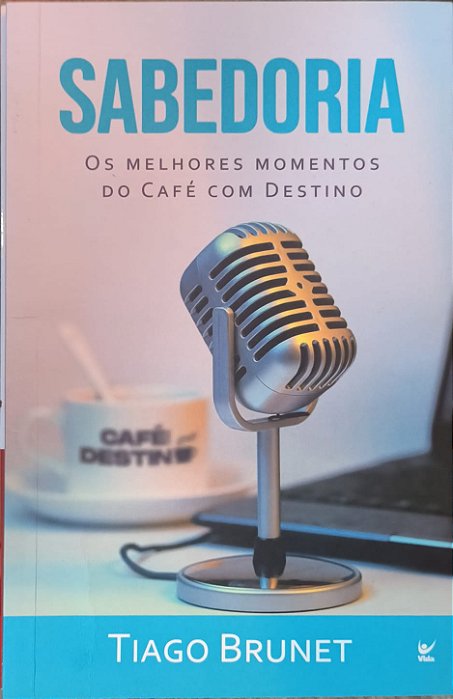 ​​​​​​​Sabedoria: Os melhores momentos do Café com Destino - Tiago Brunet
