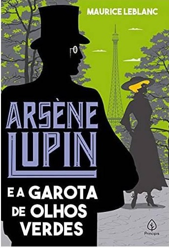Livro Arsène Lupin e a Garota de Olhos Verdes - Maurice Leblanc - Novo e lacrado