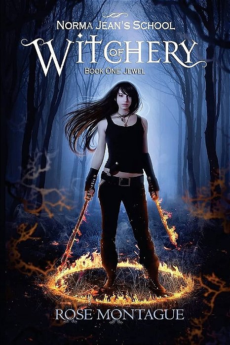 Norma Jean's School of Witchery: Book One: Jewel: 1 - Rose Montague - Em inglês - Novo e Lacrado