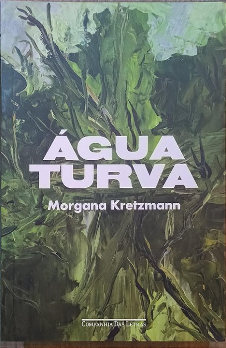 Água turva - Morgana Kretzmann
