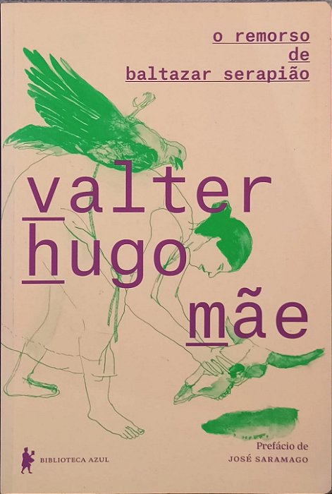 O Remorso de Baltazar Serapião - Valter Hugo Mãe