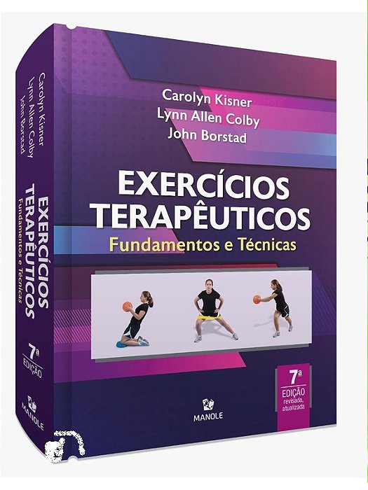 Exercícios Terapêuticos - Carolyn Kisner - Fundamentos e Técnicas