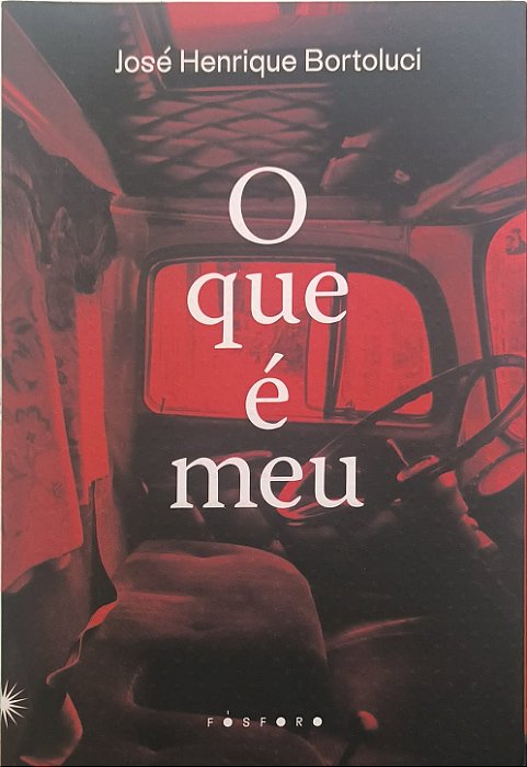 O que é meu -  José Henrique Bortoluci