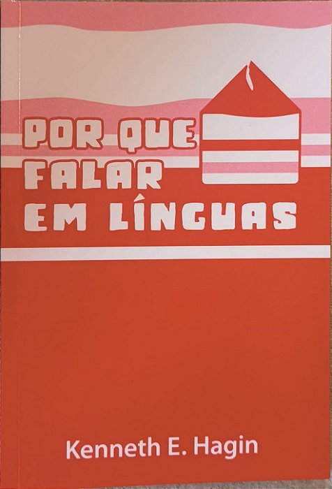 Por que falar em línguas - Kenneth E. Hagin
