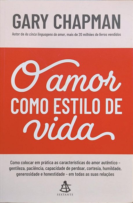 ​​​​​​​O Amor como Estilo de Vida - Gary Chapman