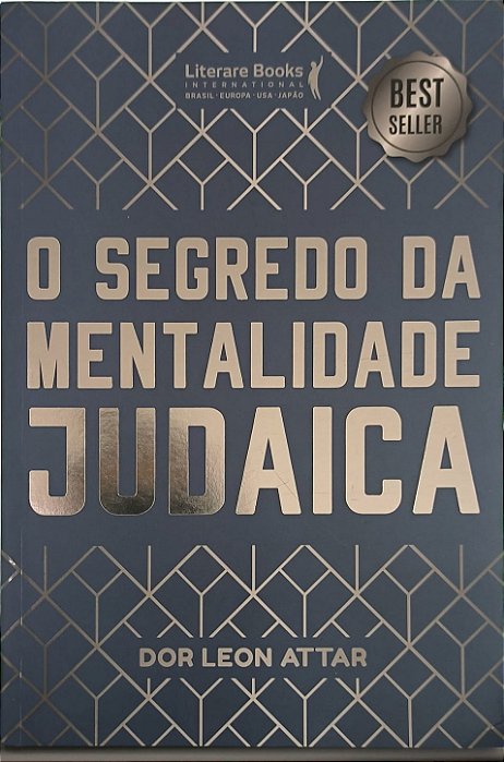 O Segredo da Mentalidade Judaica - Dor Leon Attar