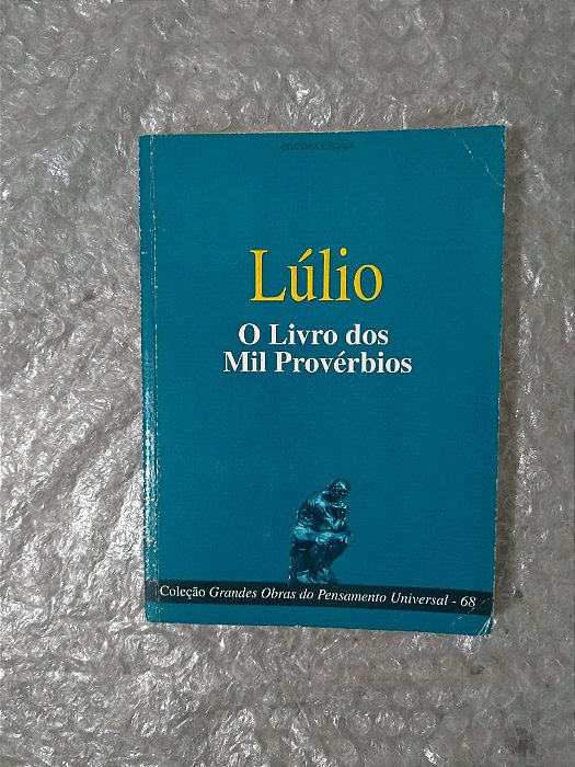 O Livro dos Mil Provérbios - Lúlio