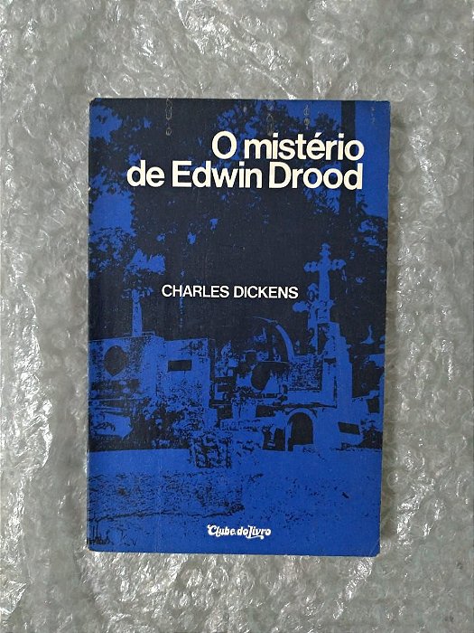 O Mistério de Edwin Drood - Charles Dickens