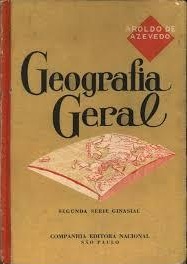 Geografia Geral Segunda Série Ginasial - Aroldo Azevedo